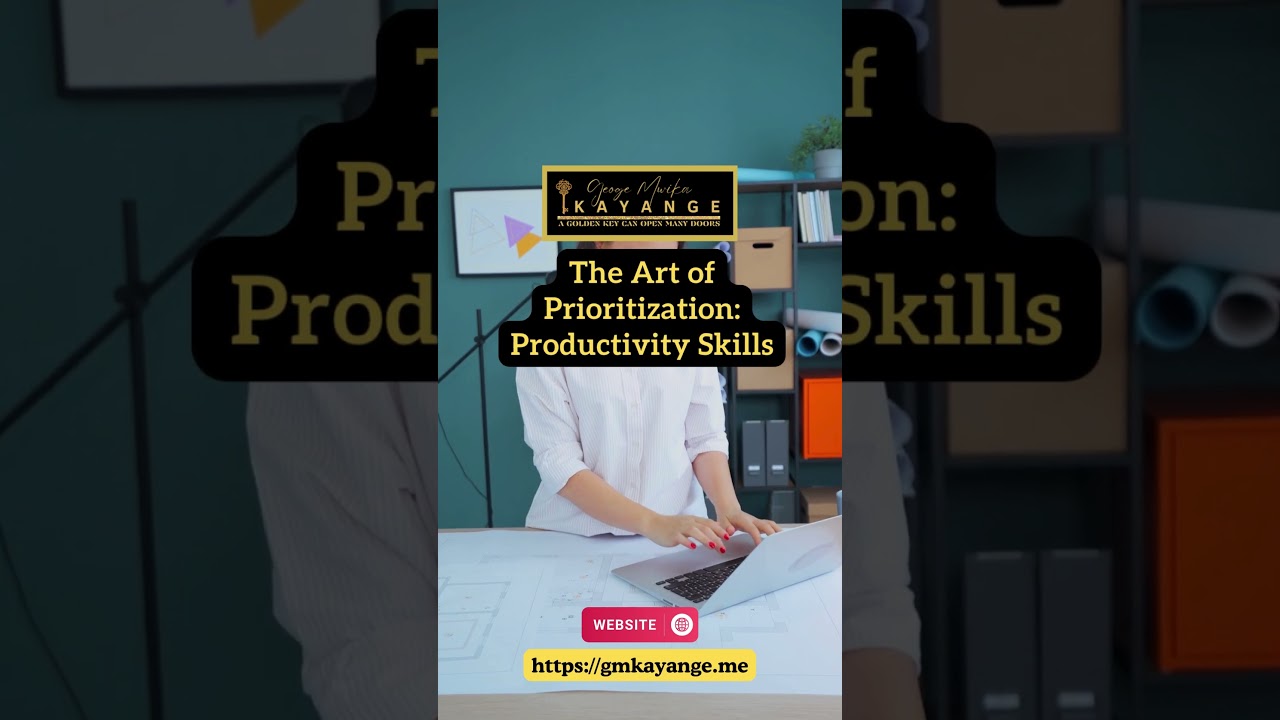 The Art of Prioritisation: Productivity Skills