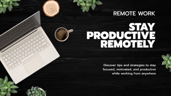 Featured image on staying productive while working remotely